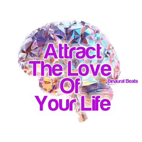 Binaural Beats With Subliminals To Attract The Love Of Your Life