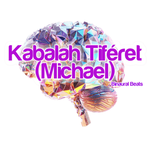 Vibrational Tone of the Kabalah Tiféret (Michael)