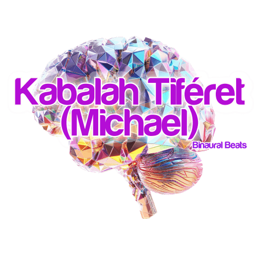 Vibrational Tone of the Kabalah Tiféret (Michael)